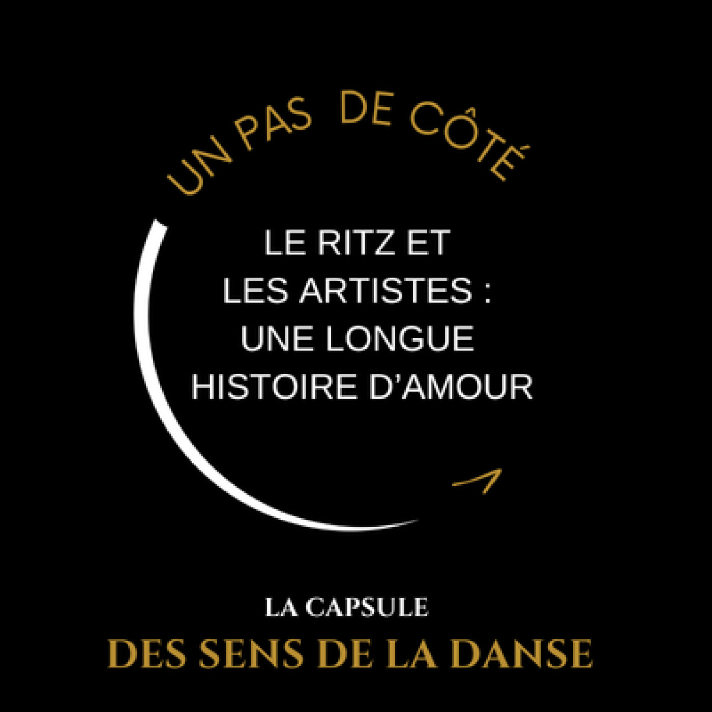 Un pas de côté — Le Ritz et les artistes : une longue histoire d’amour episode artwork