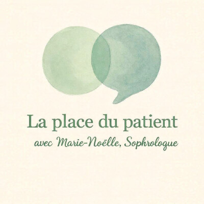 La place du patient avec Marie-Noëlle, Sophrologue cover