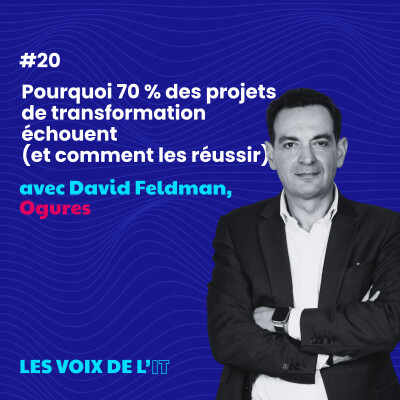 #20 - Pourquoi 70 % des projets de transformation échouent (et comment les réussir) cover