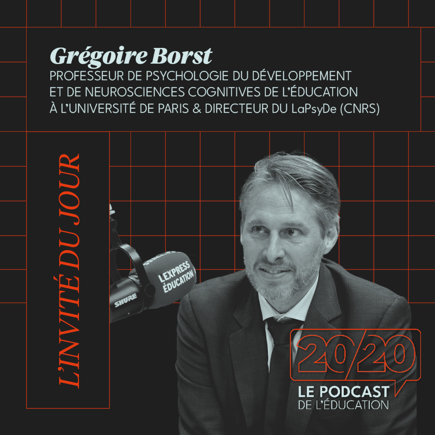 #20 - La maternelle est la mère de toutes les batailles ! Grégoire Borst, Professeur de psychologie à l'Université de Paris