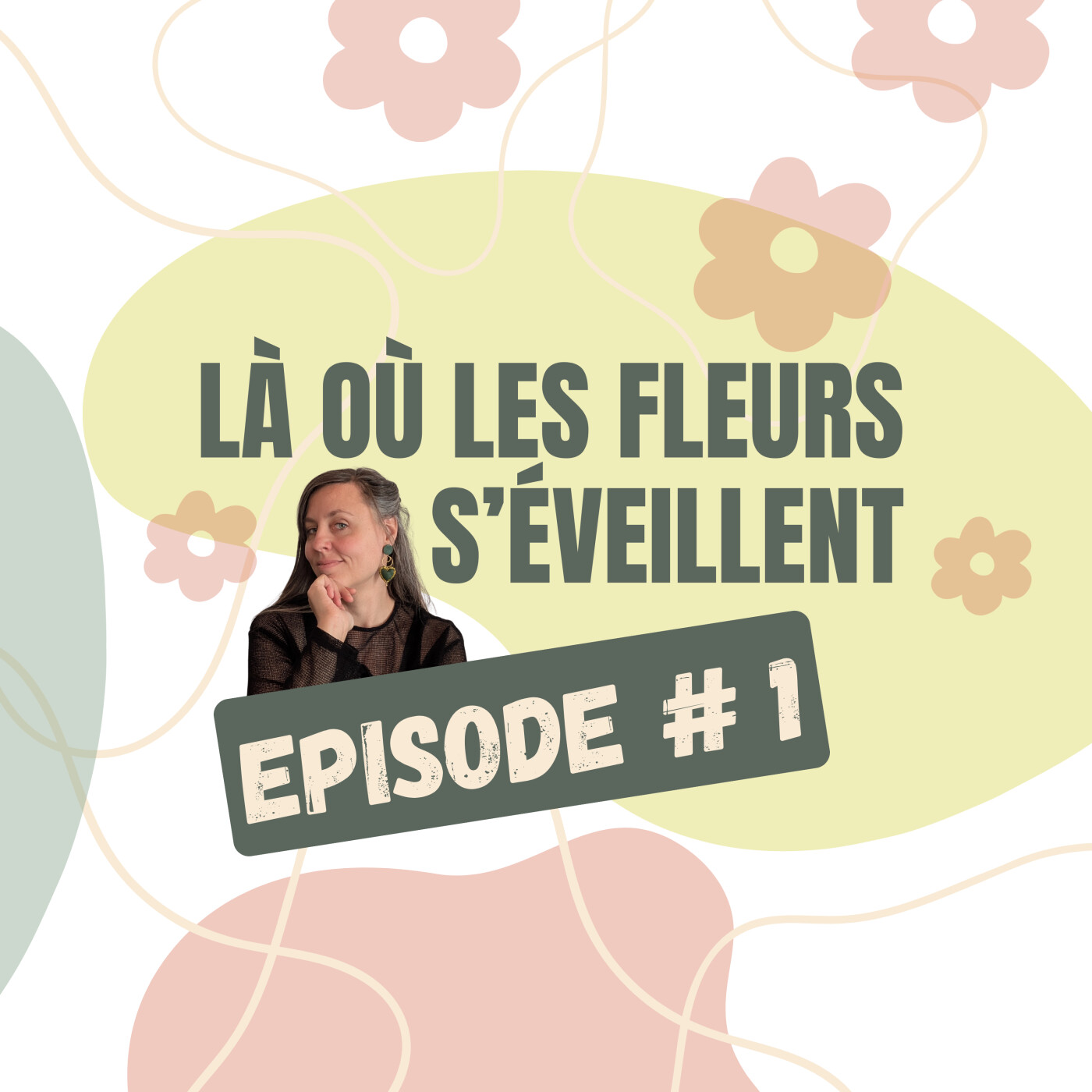 Épisode 1 – Là où les fleurs s’éveillent : naissance d’un podcast et d’un élan créatif