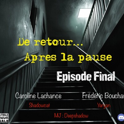 Horreur Liminale - De retour après la pause - Episode Final cover