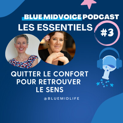 BLUE MIDVOICE ESSENTIEL 3 : MAUD ALAUX : QUITTER LE CONFORT POUR RETROUVER LE SENS cover