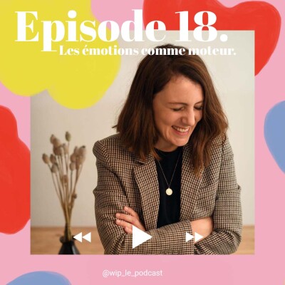 n°18 - Julie - Les émotions comme moteur cover