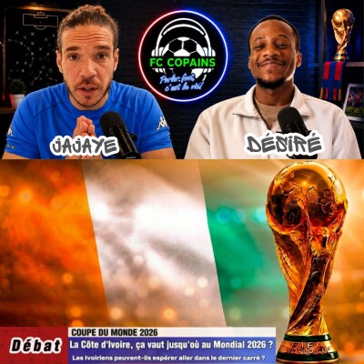 Débat Coupe du Monde 2026 - La Côte d'Ivoire🇨🇮 ça va jusqu'où au Mondial 2026 ❓🤔 cover
