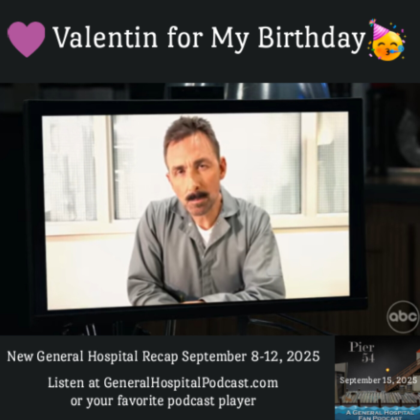 Episode 684: Valentin for My Birthday 9/15/25