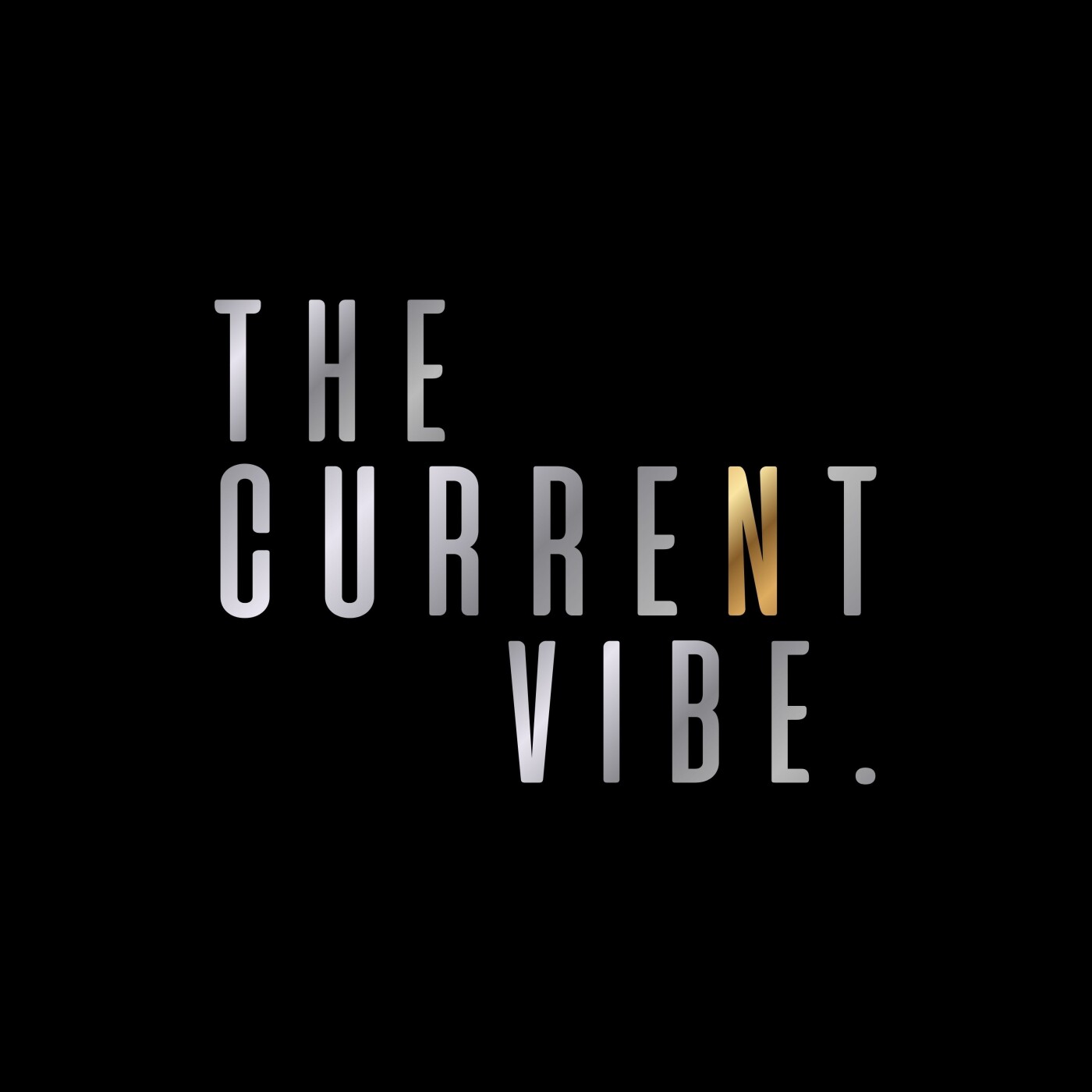 Illustration du podcast THE CURRENT VIBE