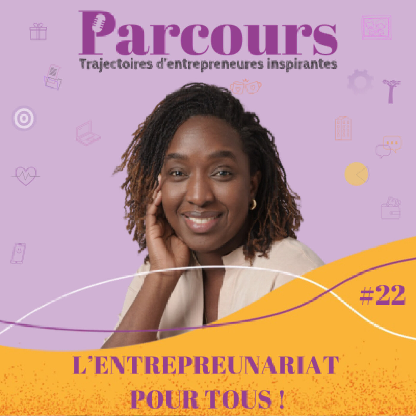Parcours EP 22 - L'entrepreneuriat pour tous ! avec Amina Diagne (Minapro)