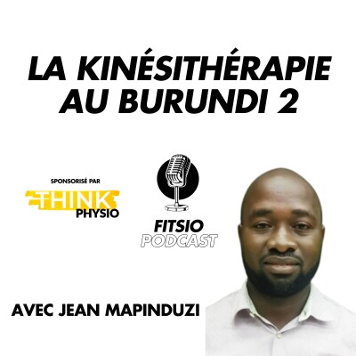S2Ep9 La kinésithérapie au Burundi 2 cover