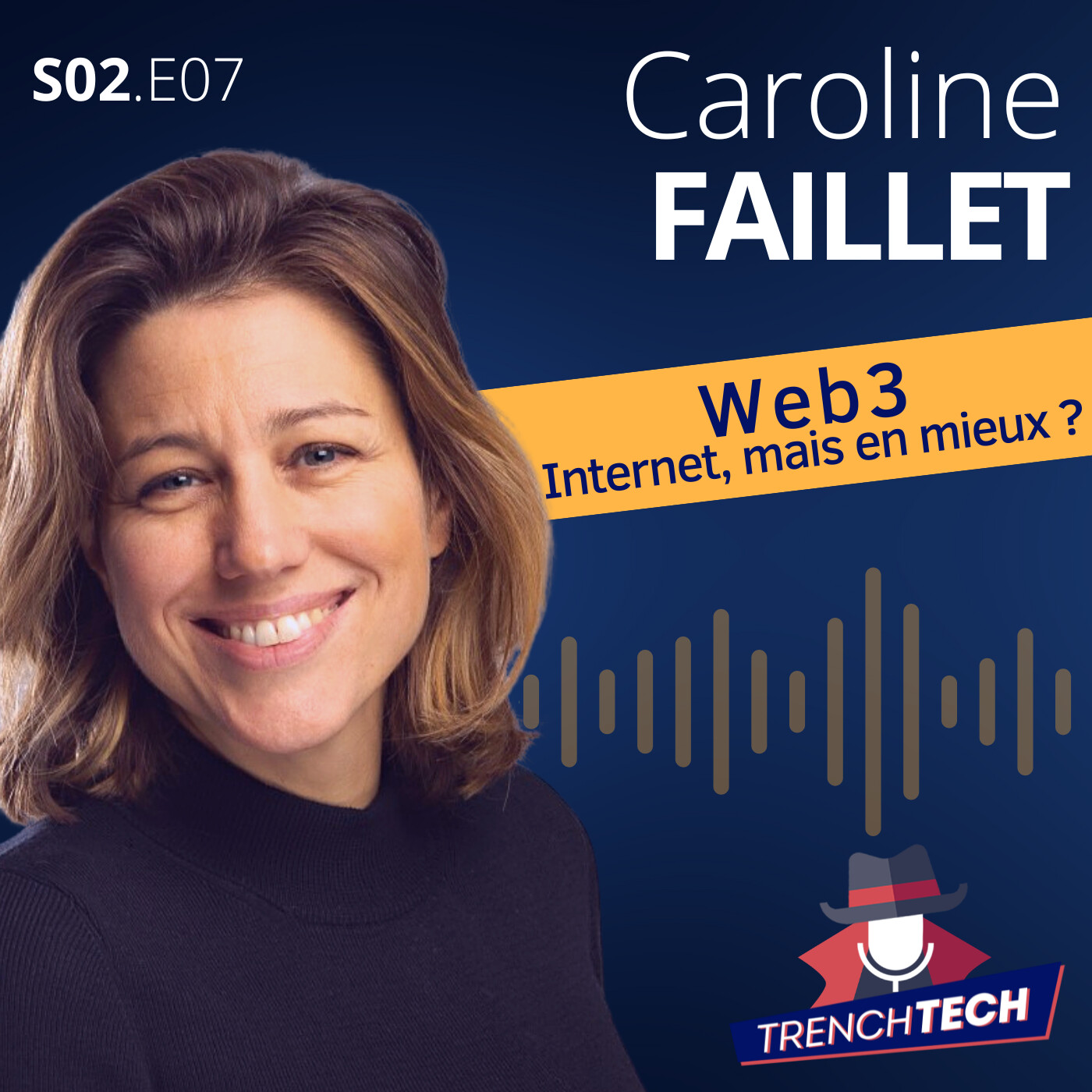 Caroline Faillet - Web3 : Internet mais en mieux ?