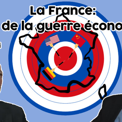 La France : cible de la guerre économique cover