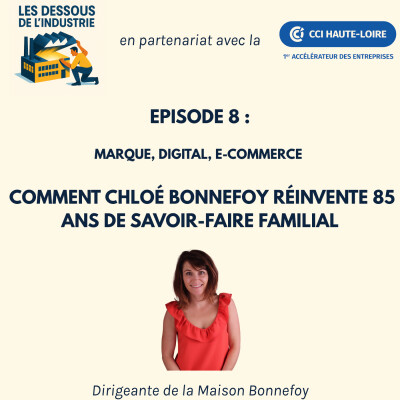 Marque, e-commerce, Reprise d’entreprise : comment Chloé Bonnefoy réinvente 85 ans de savoir-faire familial cover