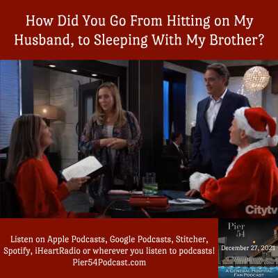 Episode 295: How Did You Go From Hitting on My Husband, to Sleeping With My Brother?  12/27/21 cover