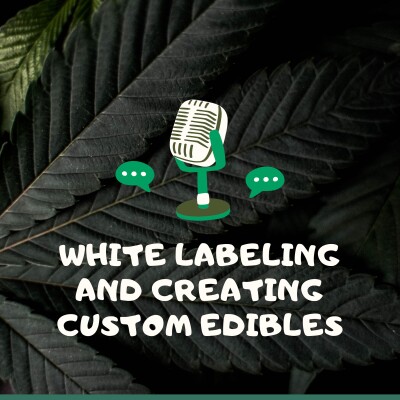 White Label & Make Your Own Edibles cover