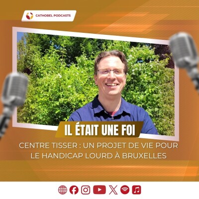 Il était une foi - Centre TISSER : un projet de vie pour le handicap lourd à Bruxelles cover