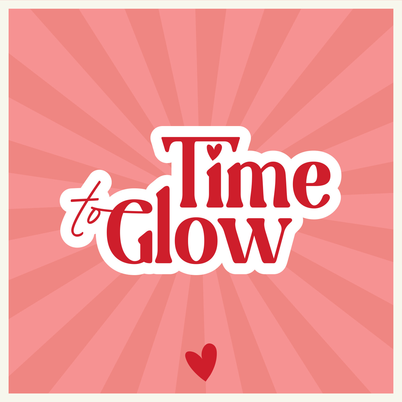 Time To Glow