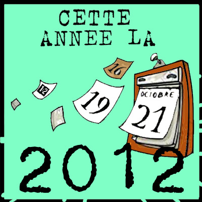 Cette année là par Bruno Rostan : 2012 cover
