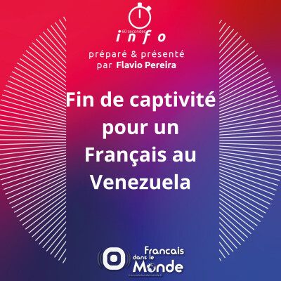 Fin de captivité pour un Français au Venezuela cover