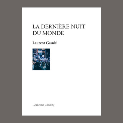 Laurent Gaudé - La dernière nuit du monde cover