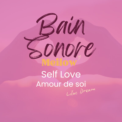 Bain Sonore aux Bols de Cristal : Self Love – Amour de soi | Lilac Dream 💜 cover
