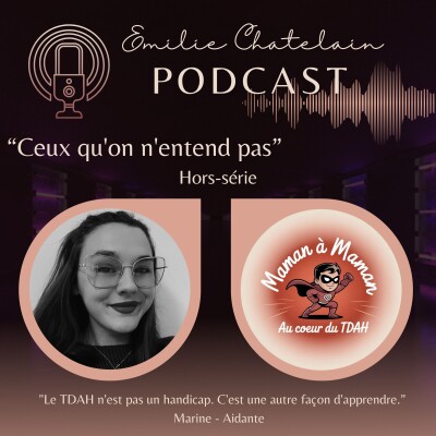 HS3 : Ceux qu'on entend pas : "Le TDAH n'est pas un handicap. C'est une autre façon d'apprendre." — Marine Aidante cover