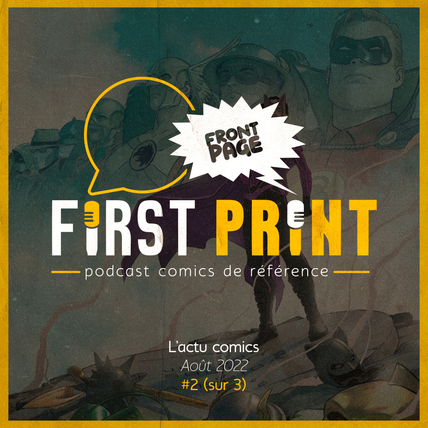 First Print - Votre podcast comics (& BD) préféré !