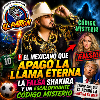 🚨🇲🇽 El mexicano que apagó la llama eterna, la falsa Shakira y un escalofriante Código Misterio 👻🔥⚽ cover
