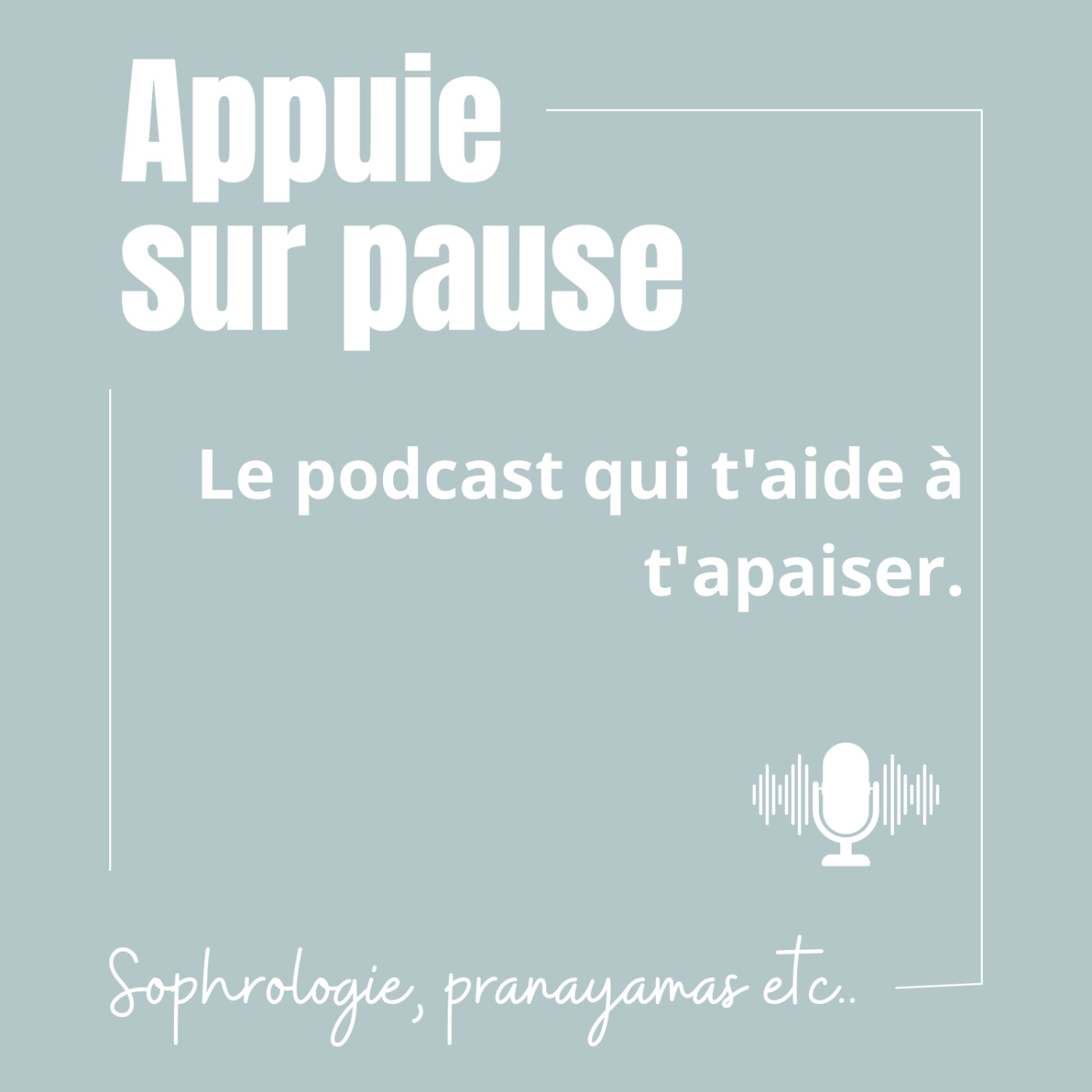 Episode 31 - 10 minutes de respirations pour vous apaiser