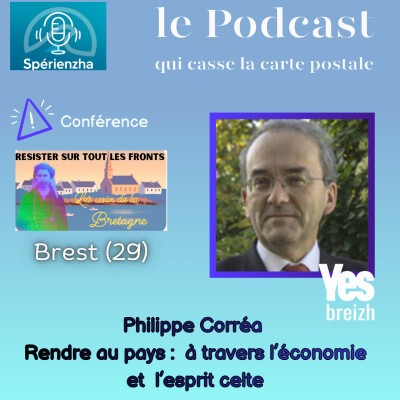 Résister sur tous les fronts, les voix de la Bretagne  – Rendre au pays : économie et esprit Celte -Philippe Corréa, Président de Yes Breizh cover