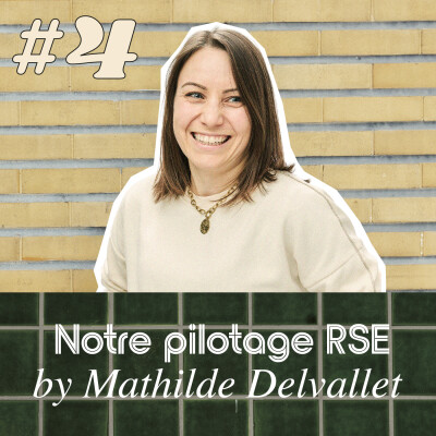 #4 Notre pilotage RSE - Mathilde Delvallet cover