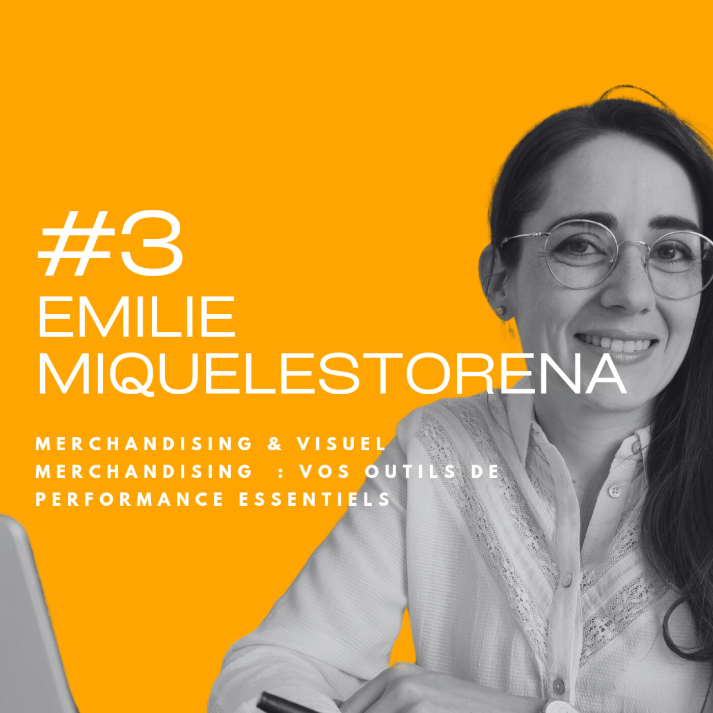 Le visuel merchandising au service de l'experience client avec Emilie MIQUELESTORENA