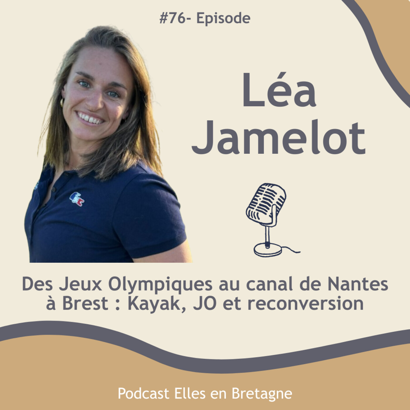 #76- Léa Jamelot : Des Jeux Olympiques au canal de Nantes à Brest, Kayak, JO et reconversion 🏅 #76- Léa Jamelot : Des Jeux Olympiques au canal de Nantes à Brest, Kayak, JO et reconversion 🏅