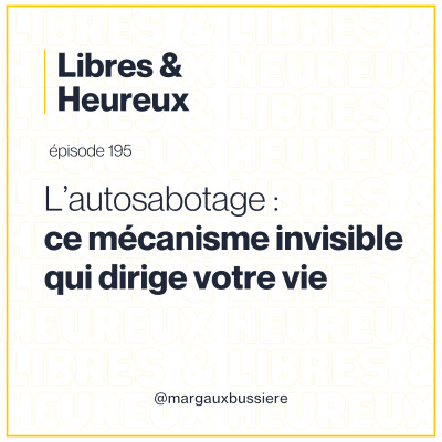 195 – Pourquoi vous sabotez ce qui vous fait du bien cover