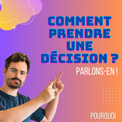 Comment le cerveau prend une décision - parlons-en ! cover