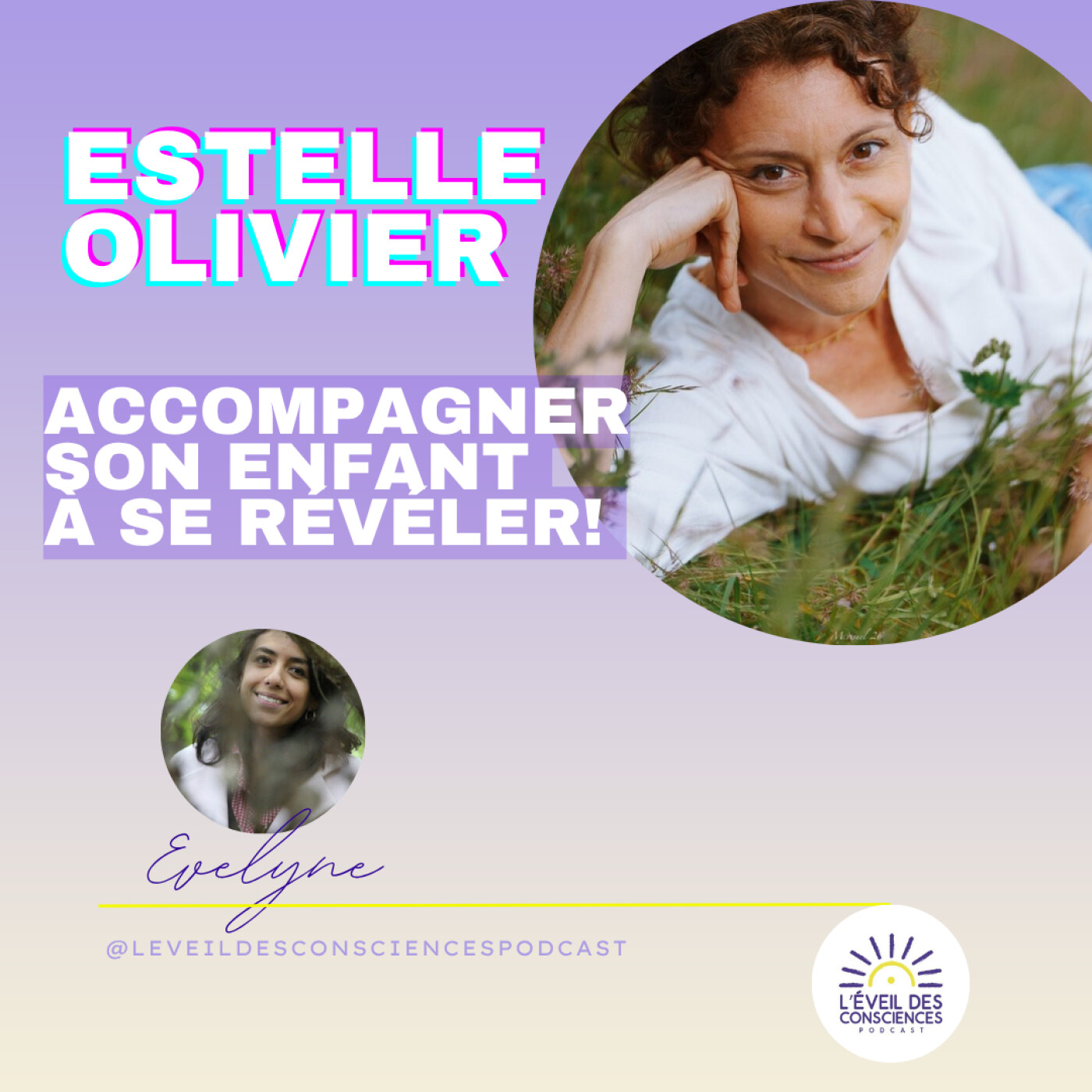 REDIFF- Accompagner son enfant à se révéler, Estelle Olivier