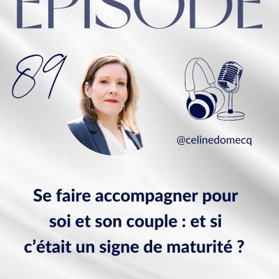Se faire accompagner pour soi et son couple : et si c’était un signe de maturité ? cover