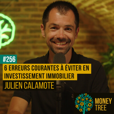 #256 - 6 erreurs courantes à éviter en investissement immobilier (Julien) cover
