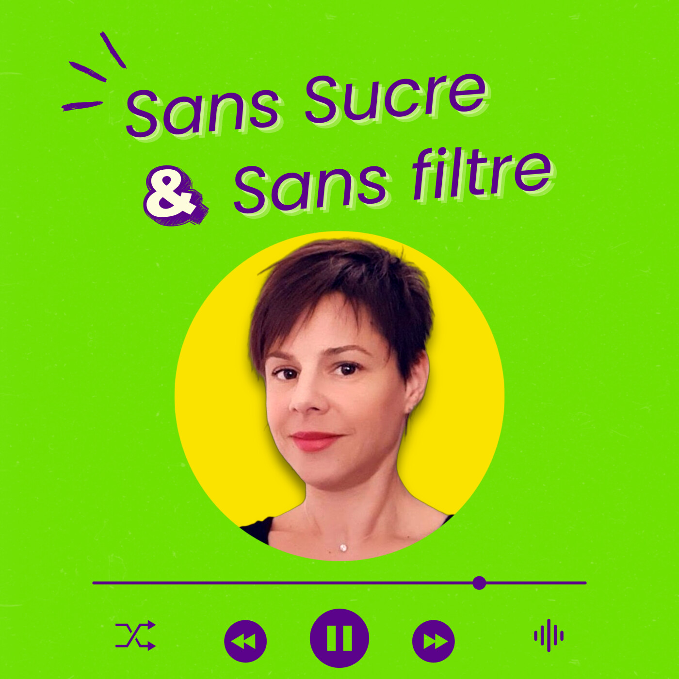 Sans Sucre & Sans Filtre podcast artwork