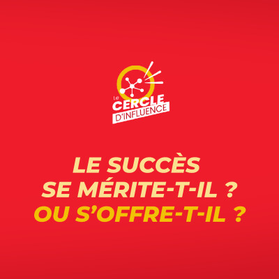 Moment de réflexion #10 : Le succès se mérite-t-il ou s'offre-t-il ? cover