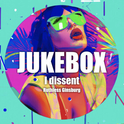 Ruthless Ginsburg - I dissent - La légende de RBG, de la salle d'audience à la culture pop cover