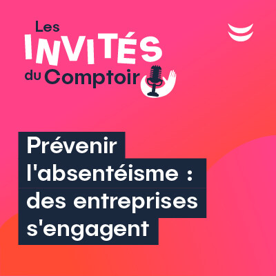 Prévenir l'absentéisme : des entreprises s'engagent. cover