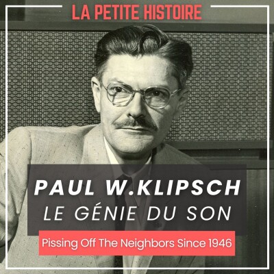 Paul W. Klipsch : le génie qui a révolutionné le son - "Pissing Off The Neighbors Since 1946 " cover