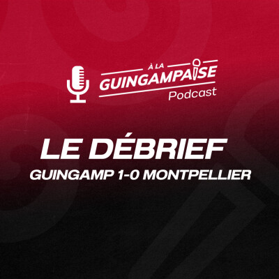 Débrief : Guingamp-Montpellier (L2-J5) cover