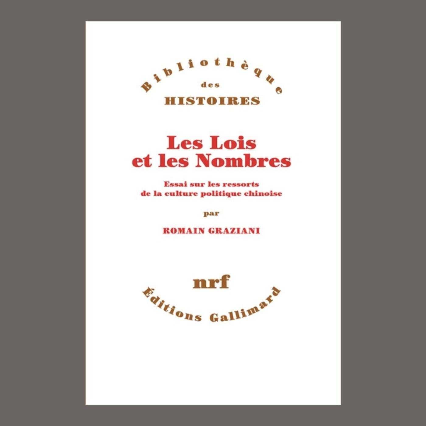 Romain Graziani - Les lois et les nombres : essai sur les ressorts de la culture politique chinoise episode artwork