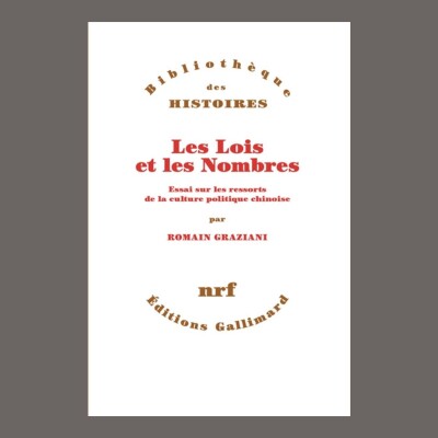 Romain Graziani - Les lois et les nombres : essai sur les ressorts de la culture politique chinoise cover