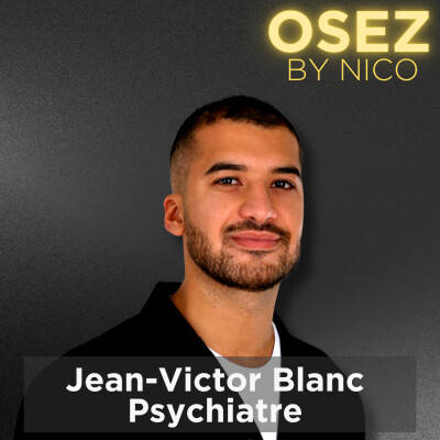 #153 - On m'a diagnostiqué un épisode dépressif — ma vérité avec le psychiatre Jean-Victor Blanc cover