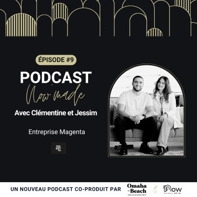 Now'Made #9 avec Clémentine & Jessim - Agence MAGENTA cover