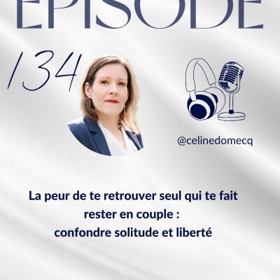 La peur de te retrouver seul qui te fait rester en couple : confondre solitude et liberté cover