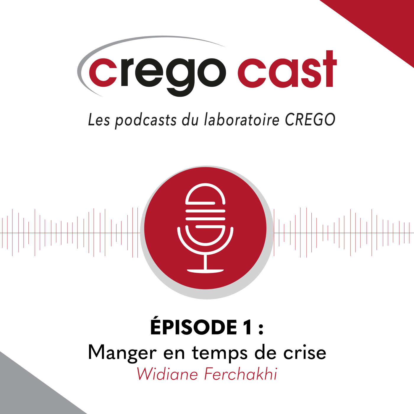 CREGOCAST 01 :  " Manger en temps de crise "