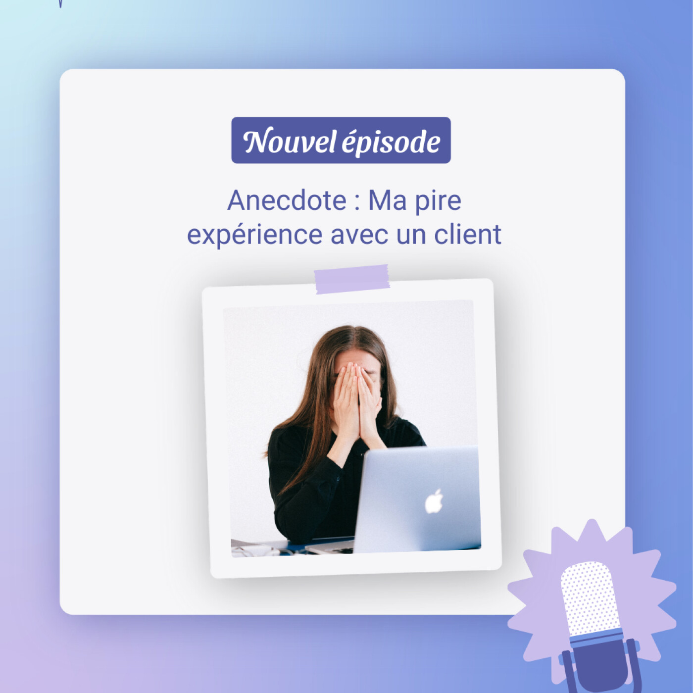 Ma pire expérience client